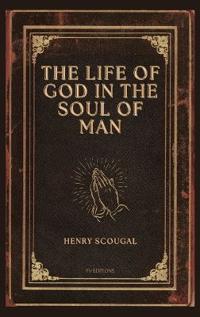 The Life of God in the Soul of Man