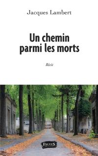 Un chemin parmi les morts