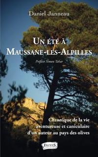 Un été à Maussane-les-Alpilles