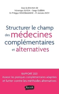 Structurer le champ des médecines complémentaires et alternatives