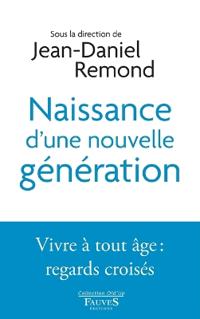 Naissance d'une nouvelle génération