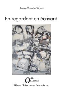 En regardant en écrivant