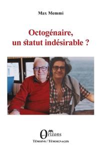 Octogénaire, un statut indésirable ?