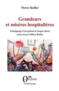 Grandeurs et misères hospitalières