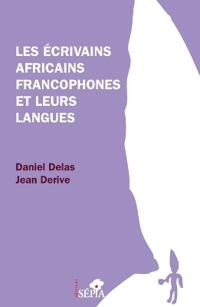 Les écrivains africains francophones et leurs langues
