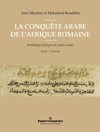 La conquête arabe de l''Afrique romaine