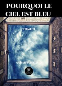 Pourquoi le ciel est bleu - Tome 2