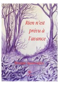 Rien n'est prevu a l'avance