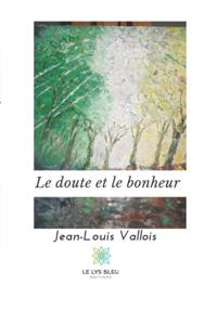 Le doute et le bonheur