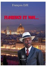 Florence et moi...