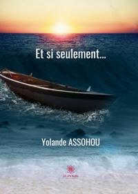 Et si seulement...