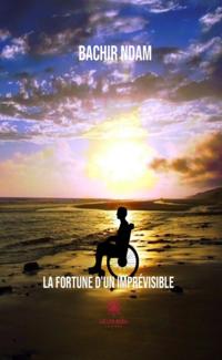 La fortune d'un imprevisible