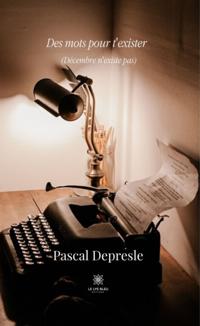 Des mots pour t'exister - Tome I