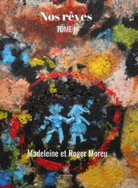 Nos reves - Tome I