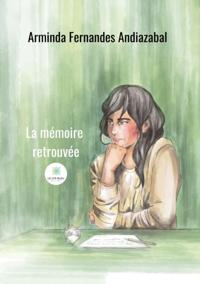 La memoire retrouvee
