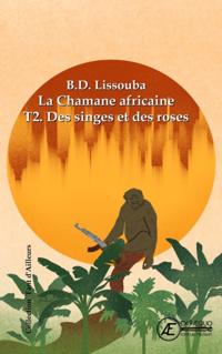 La chamane africaine - Tome 2