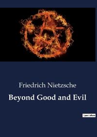 Beyond Good and Evil