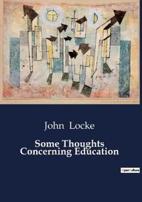 Some Thoughts Concerning Education