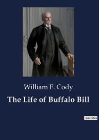 Bokomslag för "The Life of Buffalo Bill"