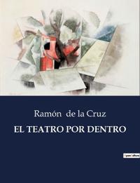 El Teatro Por Dentro