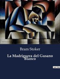 La Madriguera del Gusano Blanco