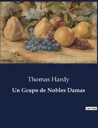 Un Grupo de Nobles Damas