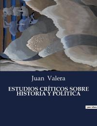Estudios Críticos Sobre Historia Y Política