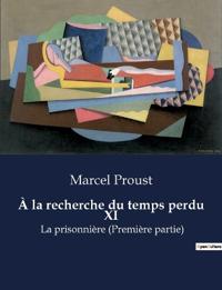 À la recherche du temps perdu XI