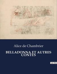 Belladonna Et Autres Contes