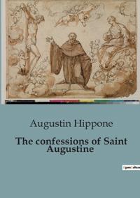The confessions of Saint Augustine