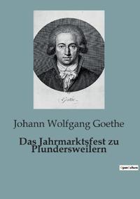 Das Jahrmarktsfest zu Plundersweilern