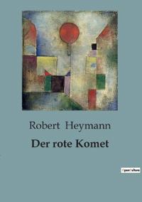 Der rote Komet