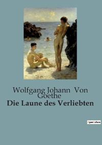 Die Laune des Verliebten