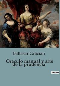 Oraculo manual y arte de la prudencia