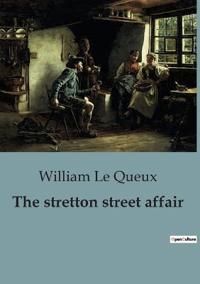 The stretton street affair