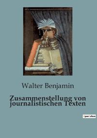 Zusammenstellung von journalistischen Texten