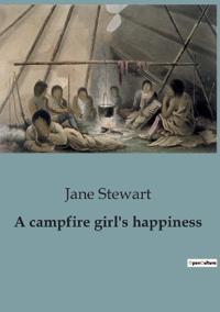 A campfire girl's happiness