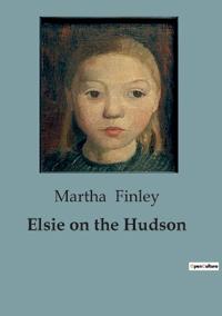 Bokomslag for "Elsie on the Hudson"