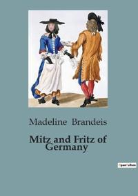 Bokomslag för "Mitz and Fritz of Germany"