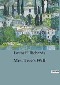 Mrs. Tree's Will
