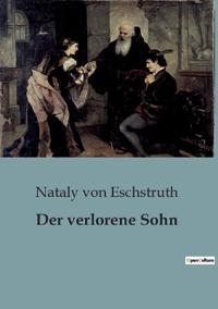 Der verlorene Sohn