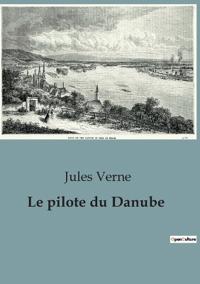 Bokomslag för "Le pilote du Danube"