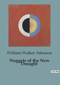 Nuggets of the New Thought