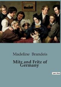 Mitz and Fritz of Germany