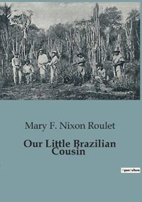 Our Little Brazilian Cousin