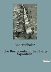 The Boy Scouts of the Flying Squadron