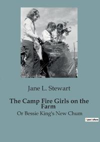 The Camp Fire Girls on the Farm
