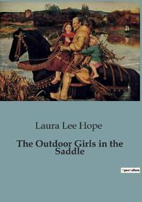 The Outdoor Girls in the Saddle