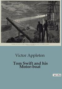 Bokomslag för "Tom Swift and his Motor-boat"