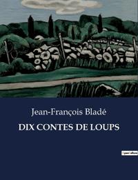 Dix Contes de Loups